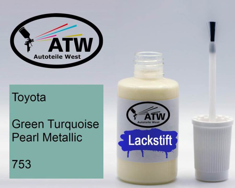 Toyota, Green Turquoise Pearl Metallic, 753: 20ml Lackstift, von ATW Autoteile West.